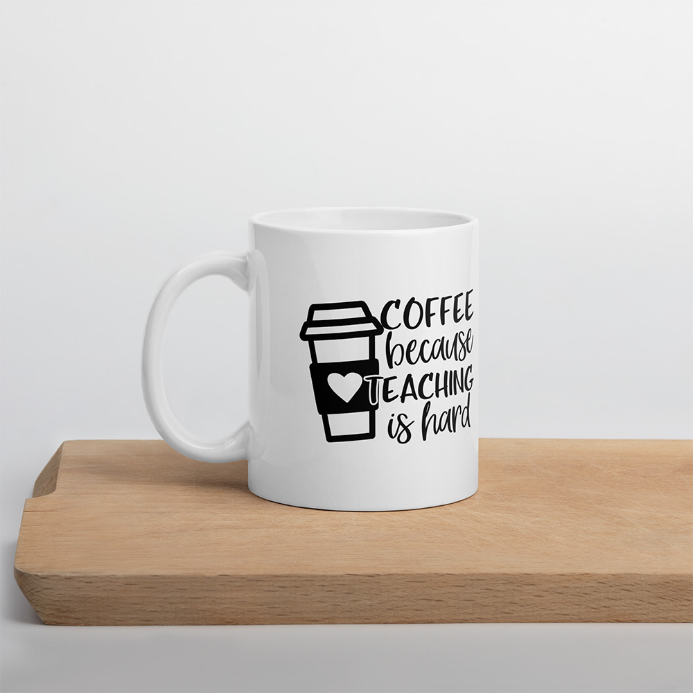 Coffee Because Teaching is Hard - Image 2